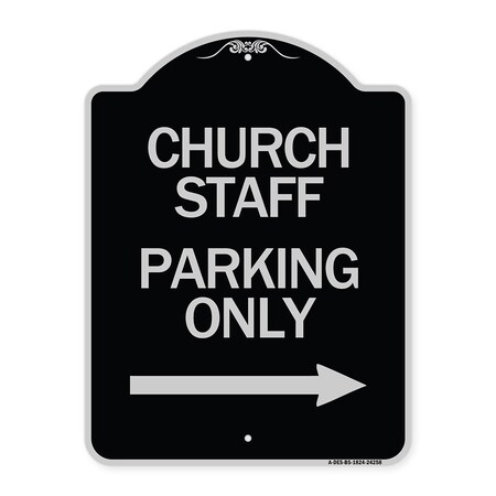 Signmission Church Staff Parking W/ Right Arrow Heavy-Gauge Aluminum Sign, 24" x 18", BS-1824-24258 A-DES-BS-1824-24258